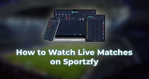 How to Watch Live Matches on Sportzfy App [Guide]